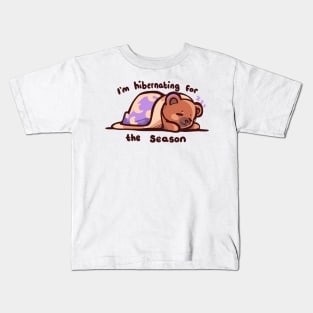 Hibernating for the season Kids T-Shirt